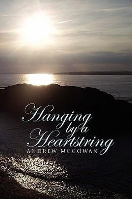 Hanging by a Heartstring