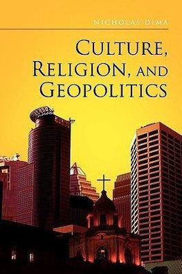 Culture, Religion, and Geopolitics