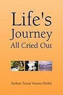 Life's Journey All Cried Out