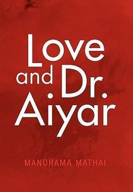 Love and Dr. Aiyar