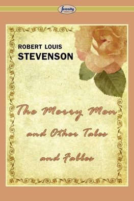 The Merry Men and Other Tales and Fables