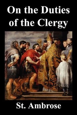 On the Duties of the Clergy