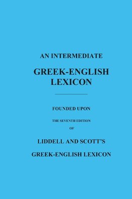 An Intermediate Greek-English Lexicon