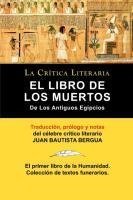 El Libro de Los Muertos de Los Antiguos Egipcios