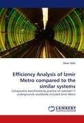 Efficiency Analysis of Izmir Metro compared to the similar systems