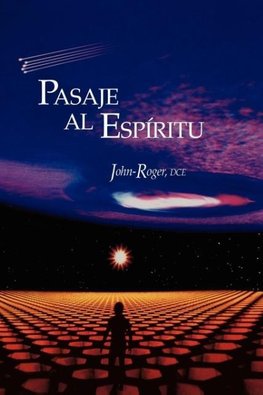 Pasaje al Espiritu = Passage to the Spirit