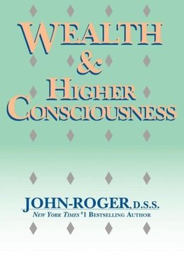 Wealth & Higher Consciousness