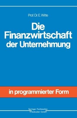 Die Finanzwirtschaft der Unternehmung