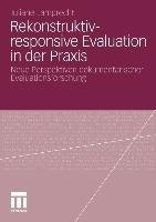 Rekonstruktiv-responsive Evaluation in der Praxis