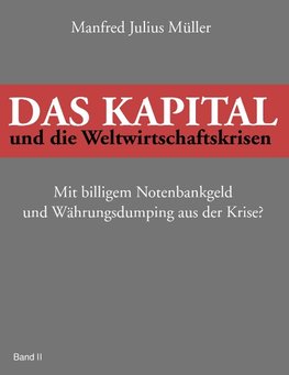 Das Kapital und die Weltwirtschaftskrisen