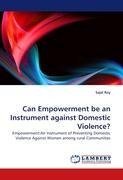 Can Empowerment be an Instrument against Domestic Violence?