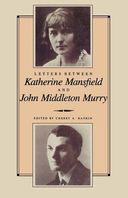 Letters Between Katherine Mansfield and John Middleton Murray