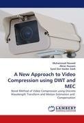 A New Approach to Video Compression using DWT and MEC