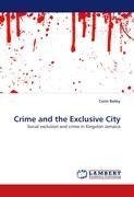 Crime and the Exclusive City