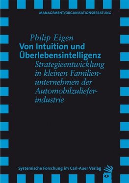 Von Intuition und Überlebensintelligenz