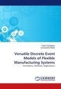 Versatile Discrete Event Models of Flexible Manufacturing Systems