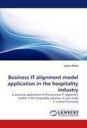 Business IT alignment model application in the hospitality industry