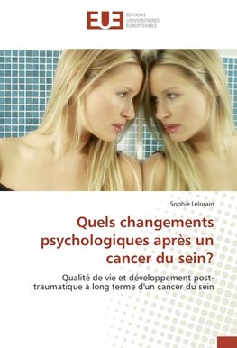 Quels changements psychologiques après un cancer du sein?