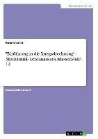 "Einführung in die Integralrechnung" - Mathematik- Leistungskurs, Klassenstufe 12