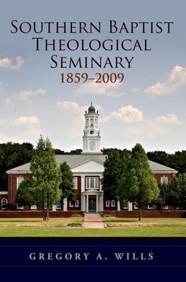 Wills, G: Southern Baptist Seminary 1859-2009