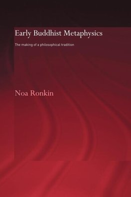 Ronkin, N: Early Buddhist Metaphysics