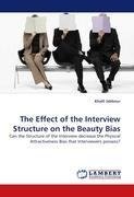 The Effect of the Interview Structure on the Beauty Bias