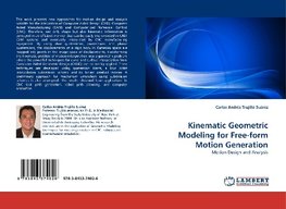 Kinematic Geometric Modeling for Free-form Motion Generation