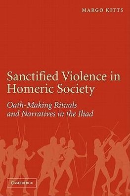 Sanctified Violence in Homeric Society