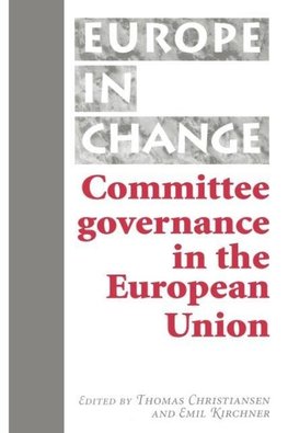 Christiansen, T: Committee governance in the European Union