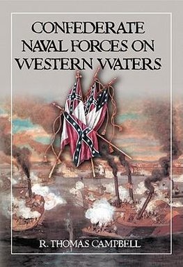 Campbell, R:  Confederate Naval Forces on Western Waters