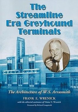 The  Streamline Era Greyhound Terminals