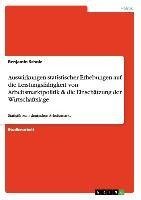 Auswirkungen statistischer Erhebungen auf die Leistungsfähigkeit von Arbeitsmarktpolitik & die Einschätzung der Wirtschaftslage