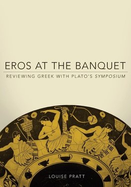 Eros at the Banquet