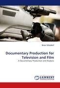 Documentary Production for Television and Film