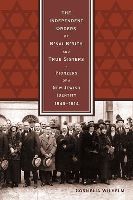 The Independent Orders of B'nai B'rith and True Sisters