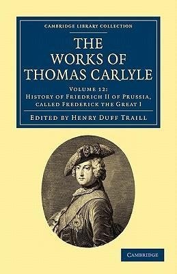 The Works of Thomas Carlyle - Volume 12