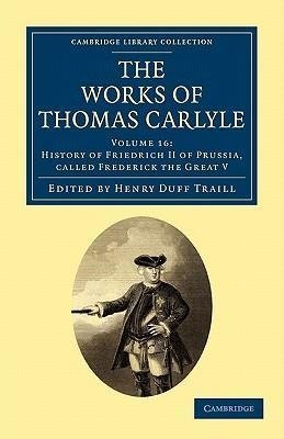 The Works of Thomas Carlyle - Volume 16