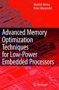 Advanced Memory Optimization Techniques for Low-Power Embedded Processors