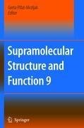 Supramolecular Structure and Function 9