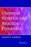 Chemical Kinetics and Reaction Dynamics