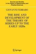 The Rise and Development of the Theory of Series up to the Early 1820s