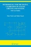 Methodology for the Digital Calibration of Analog Circuits and Systems