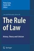 The Rule of Law History, Theory and Criticism