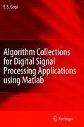 Algorithm Collections for Digital Signal Processing Applications Using Matlab