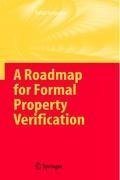 A Roadmap for Formal Property Verification