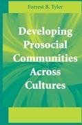 Developing Prosocial Communities Across Cultures