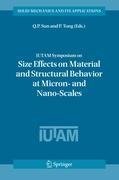 IUTAM Symposium on Size Effects on Material and Structural Behavior at Micron- and Nano-Scales