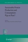 Sustainable Protein Production and Consumption: Pigs or Peas?