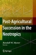 Post-Agricultural Succession in the Neotropics