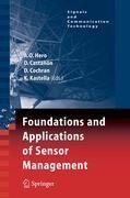 Foundations and Applications of Sensor Management